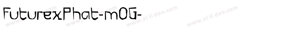 FuturexPhat-mOG字体转换