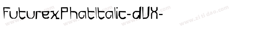 FuturexPhatItalic-dVX字体转换
