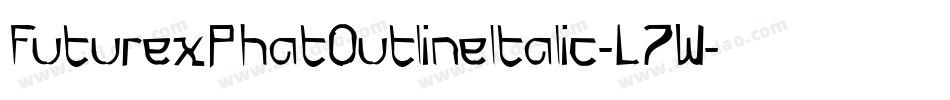 FuturexPhatOutlineItalic-L7W字体转换