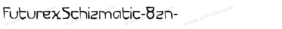 FuturexSchizmatic-8zn字体转换