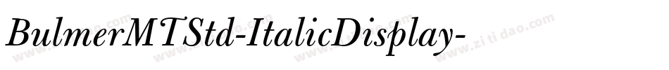 BulmerMTStd-ItalicDisplay字体转换