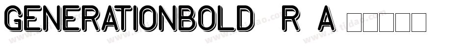 GenerationBold-6r3A字体转换