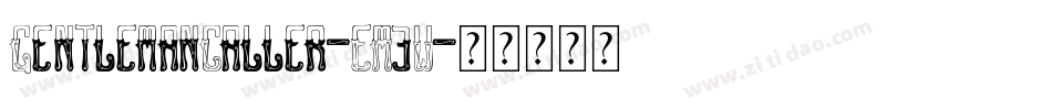 GentlemanCaller-EM3W字体转换