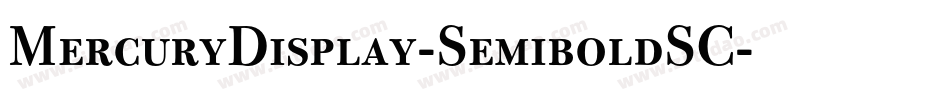 MercuryDisplay-SemiboldSC字体转换