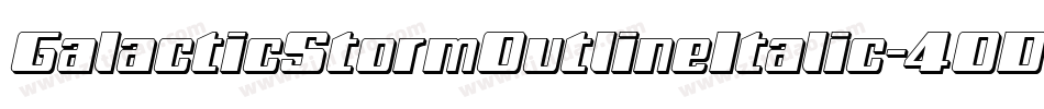 GalacticStormOutlineItalic-4OD9字体转换