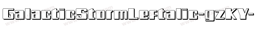 GalacticStormLeftalic-gzKY字体转换