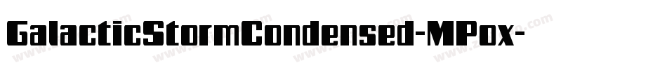 GalacticStormCondensed-MPox字体转换