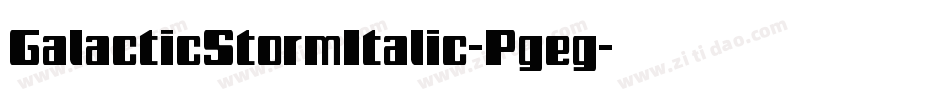 GalacticStormItalic-Pgeg字体转换