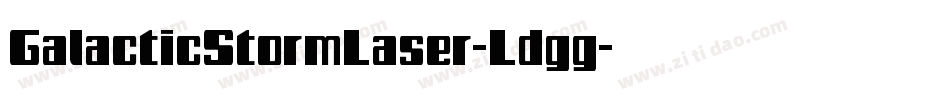 GalacticStormLaser-Ldgg字体转换