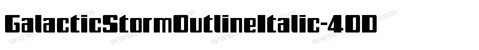 GalacticStormOutlineItalic-4OD9字体转换