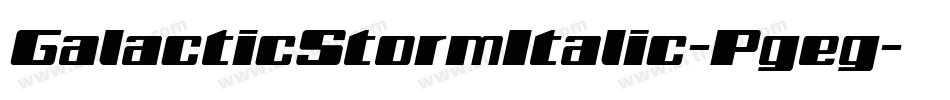 GalacticStormItalic-Pgeg字体转换