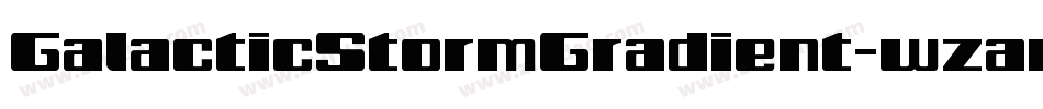 GalacticStormGradient-wzan字体转换