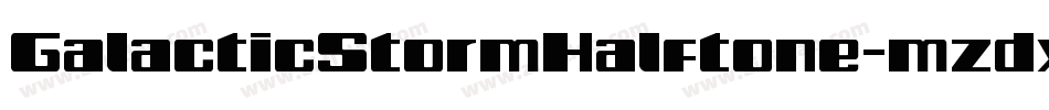 GalacticStormHalftone-mzdx字体转换