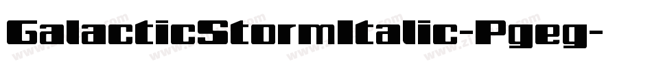 GalacticStormItalic-Pgeg字体转换