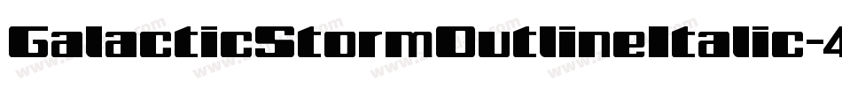 GalacticStormOutlineItalic-4OD9字体转换