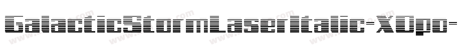 GalacticStormLaserItalic-XOpo字体转换