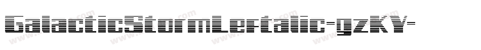 GalacticStormLeftalic-gzKY字体转换