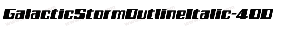 GalacticStormOutlineItalic-4OD9字体转换