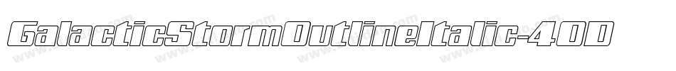 GalacticStormOutlineItalic-4OD9字体转换