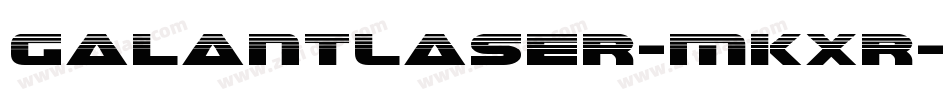 GalantLaser-MKXr字体转换