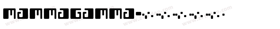MAMMAGAMMA字体转换