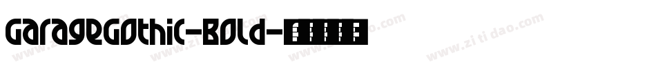 GarageGothic-Bold字体转换