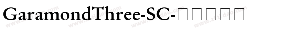 GaramondThree-SC字体转换