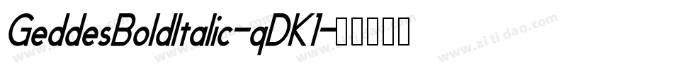 GeddesBoldItalic-qDK1字体转换