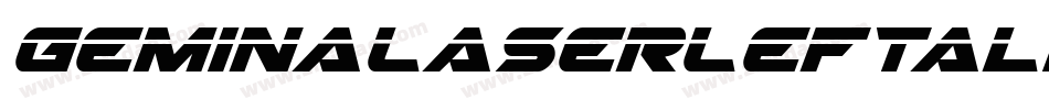 GeminaLaserLeftalic-40Jx字体转换