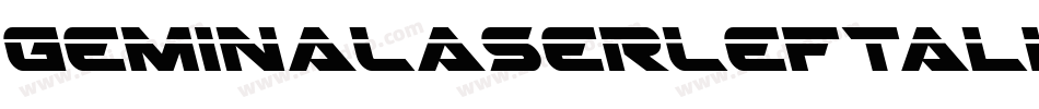 GeminaLaserLeftalic-40Jx字体转换