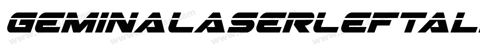 GeminaLaserLeftalic-40Jx字体转换