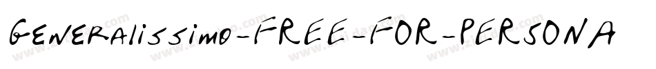 Generalissimo-FREE-FOR-PERSONAL-USE-ONLY-2字体转换