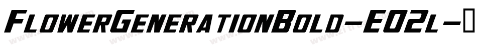 FlowerGenerationBold-E02l字体转换
