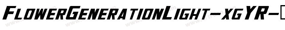 FlowerGenerationLight-xgYR字体转换