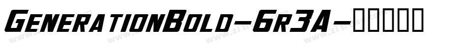 GenerationBold-6r3A字体转换