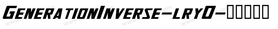 GenerationInverse-lry0字体转换