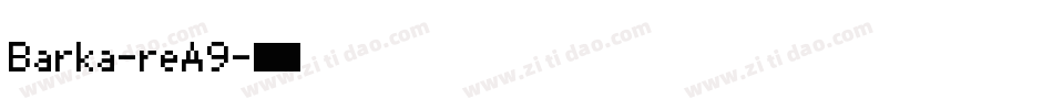 Barka-reA9字体转换
