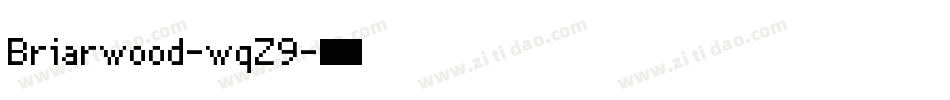Briarwood-wqZ9字体转换