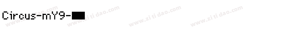 Circus-mY9字体转换
