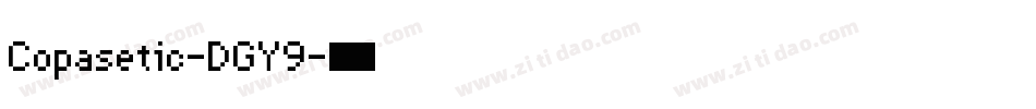 Copasetic-DGY9字体转换