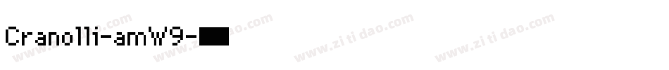 Cranolli-amW9字体转换