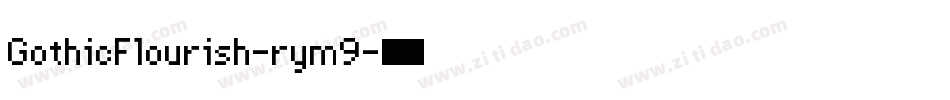 GothicFlourish-rym9字体转换