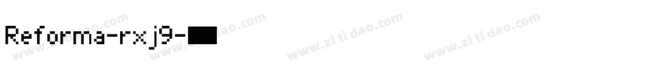 Reforma-rxj9字体转换