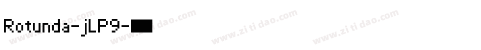 Rotunda-jLP9字体转换