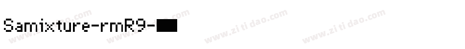 Samixture-rmR9字体转换