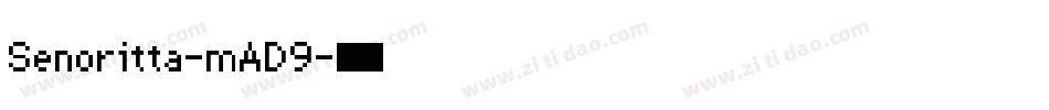 Senoritta-mAD9字体转换