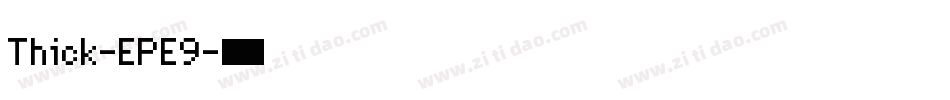 Thick-EPE9字体转换