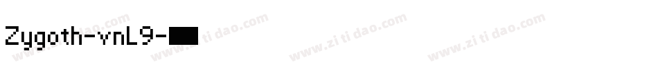 Zygoth-vnL9字体转换
