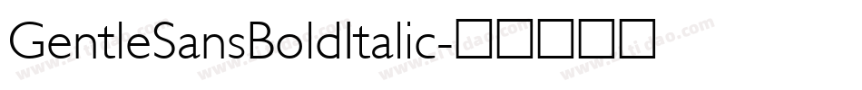 GentleSansBoldItalic字体转换