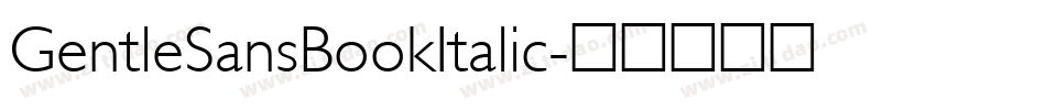 GentleSansBookItalic字体转换